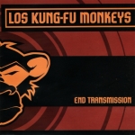 07 End Transmission Los Kung Fu Monkeys 3614595753387